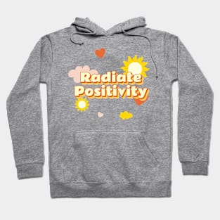 Radiate Positivity Positive Affirmation Hoodie